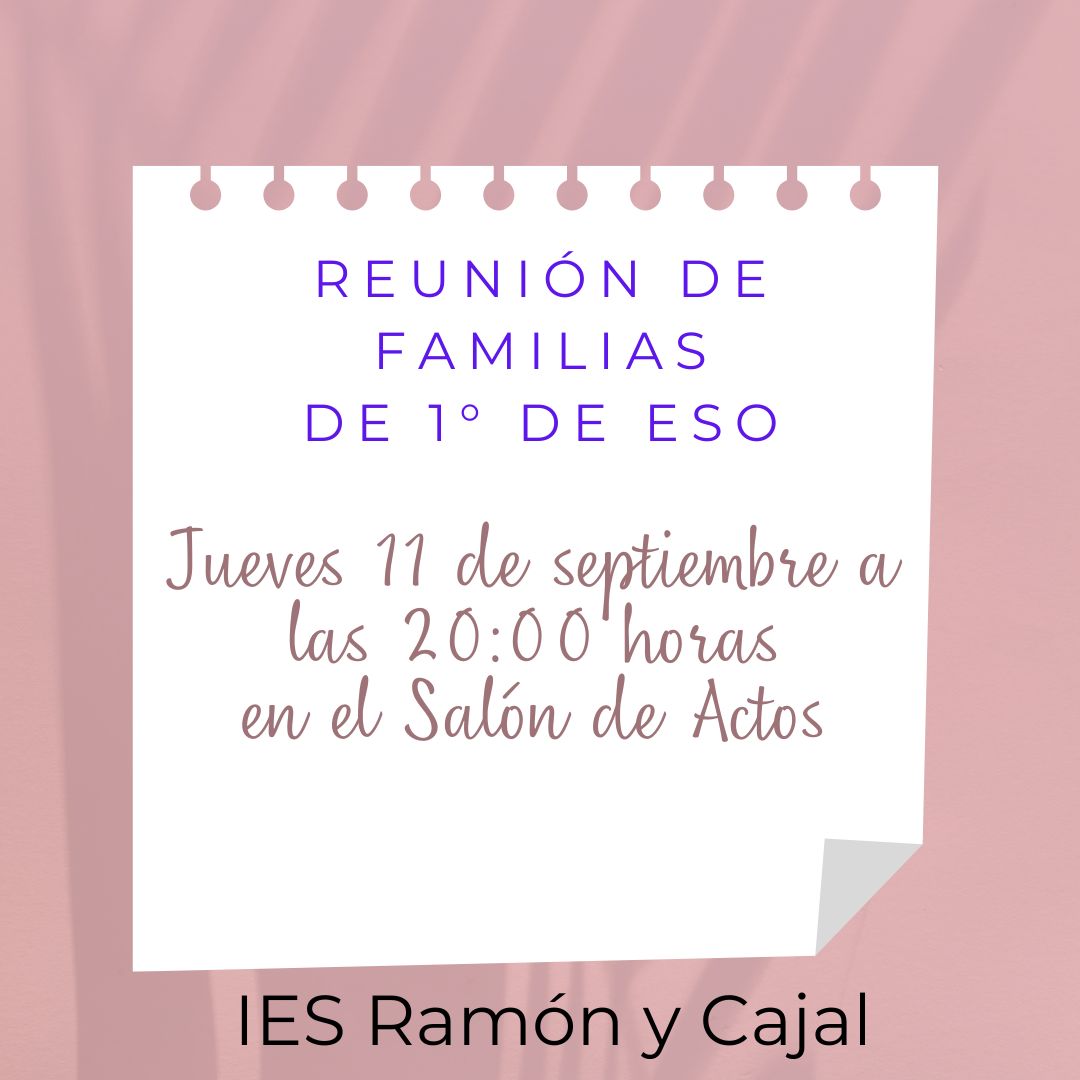 REUNIÓN INFORMATIVA FAMILIAS 1º DE ESO